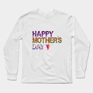 Happy Mother's Day Long Sleeve T-Shirt